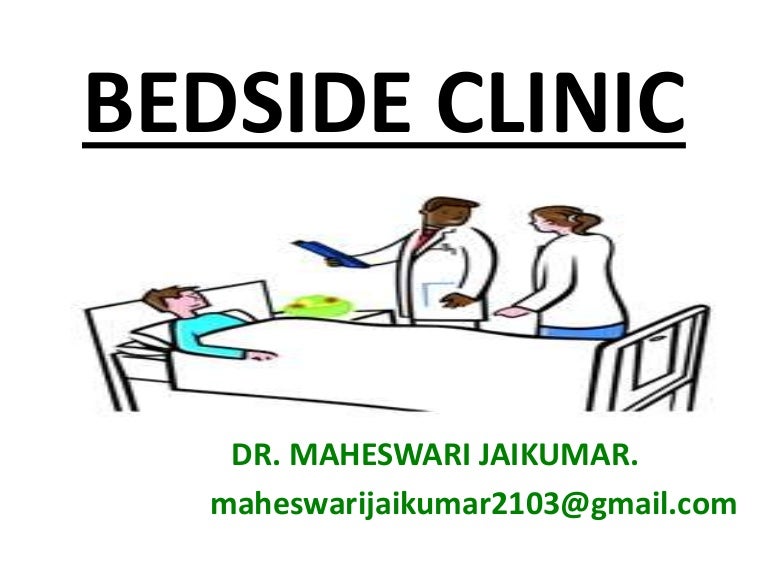 BEDSIDE CLINIC