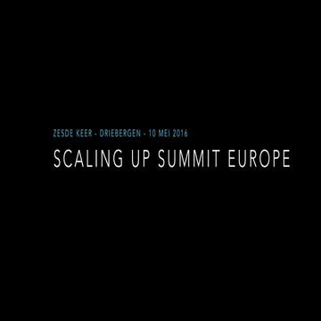Scaling Up Summit Europe 2016 #suse16 - ScaleUp Company