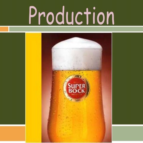 Beer production