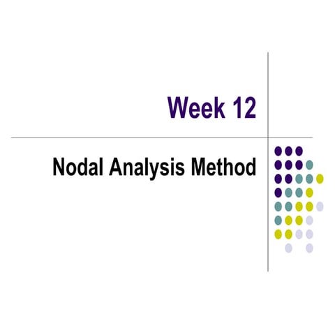 BEF 12403 - Week 12 - Nodal Analysis Method.ppt