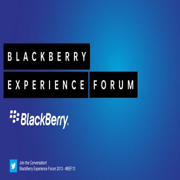 BEF2013 - Toronto - Dev Track 2 - Migrating Apps to BlackBerry 10