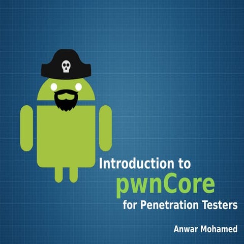 CSCAMP2013 - Introduction to pwnCore
