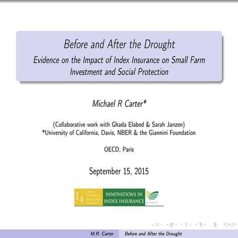 Before and After the Drought: Evidence on the Impact of Index Insurance on Sm...