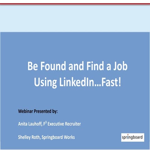 Be Found And Find A Job Fast Webinar 6 18 2010