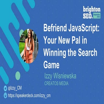 Befriend JavaScript- Your New Pal in Winning the Search Game -September ...
