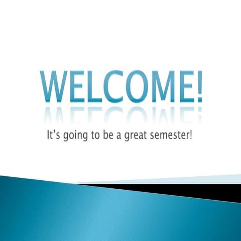 Begining of semester presentation