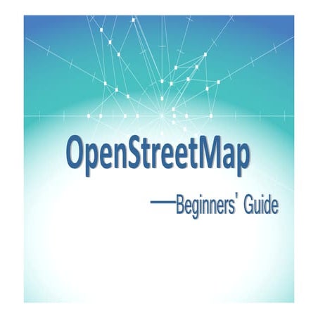 OpenStreetMap ——Beginners' guide