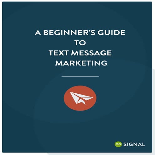 Beginner's guide to Text Message Marketing | PDF