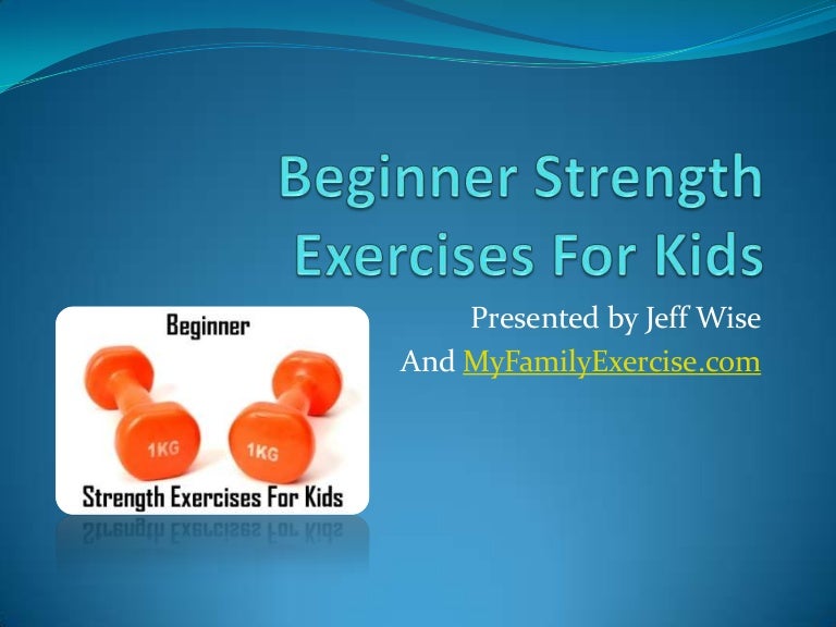 Beginner strength exercises for kids