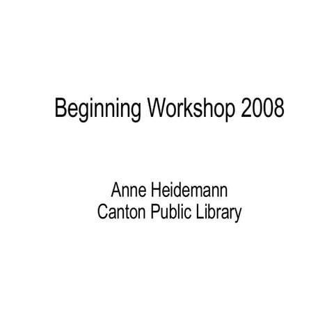 Beginning Workshop 2008