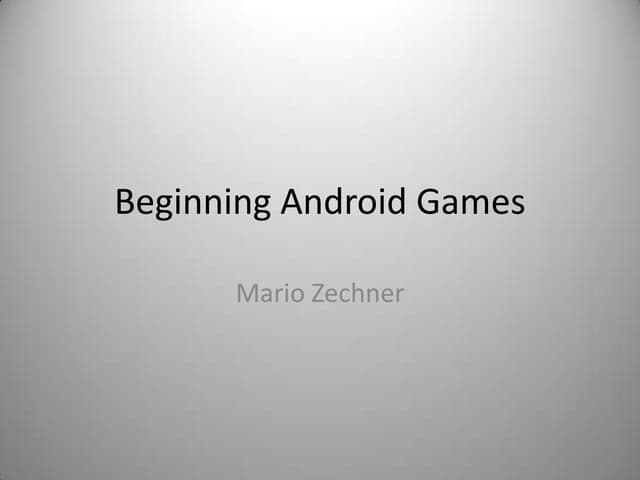 Beginning android games