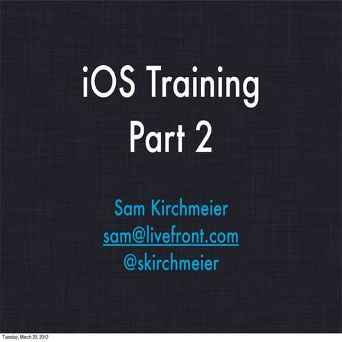 Beginning i os part 2   sam kirchmeier