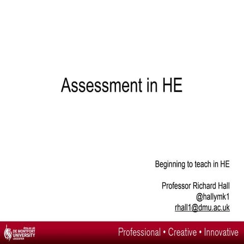 Assessment in HE: Beginning teach in HE