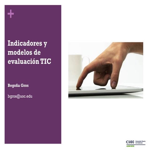 Indicadores y modelos de evaluación TIC