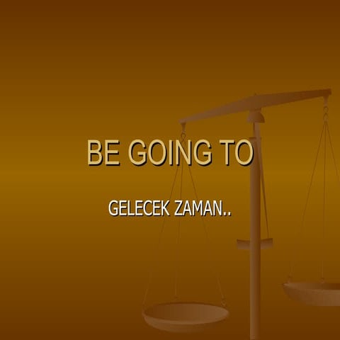BE GOING TO | PPT