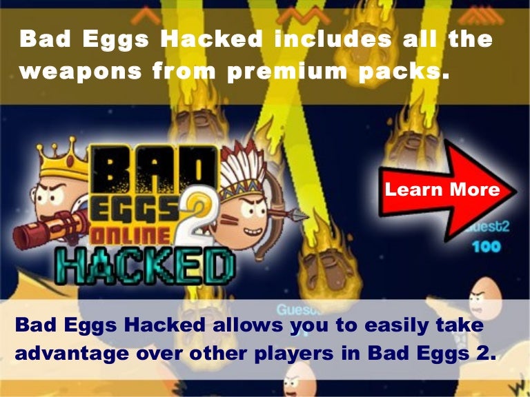 Bad Eggs Hacked