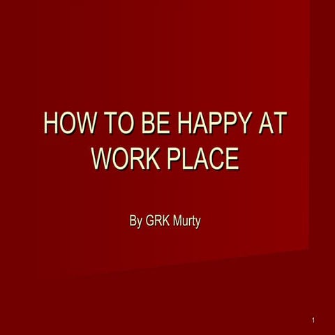 How to be happy at work-places