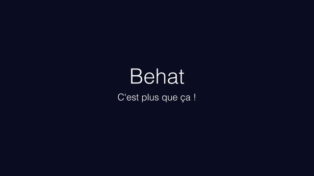 Behat c'est plus que ça | Behat is more than that