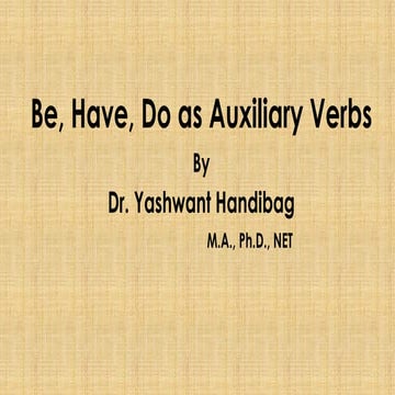 Be have do auxiliary verbs