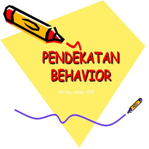 teori pendekatan behavioristik dalam bimbingan dan konseling.ppt