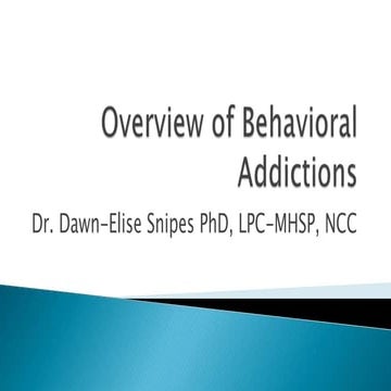 Behavioral Addictions: Identification and Treatment