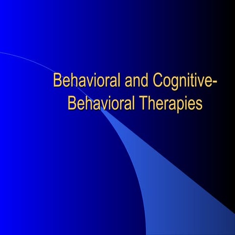 Behavioral cognitivebehavioraltherapies