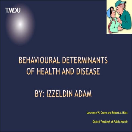 Behavioral determinant