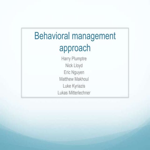 Behavioral management approach