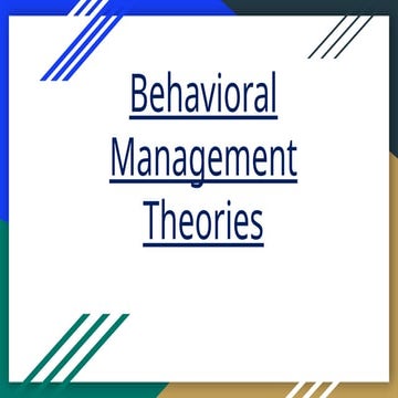 BEHAVIORAL MANAGEMENT THEORIES.powerpoint presentation