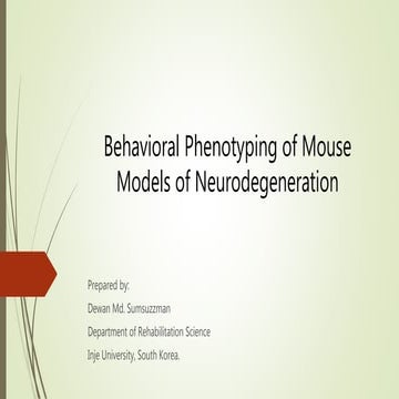 Behavioral phenotyping of mouse models of neurodegeneration 