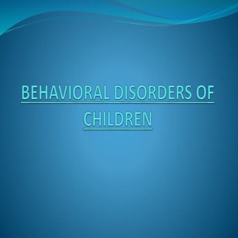 Behavioralproblemsinchildren 140410004329-phpapp02