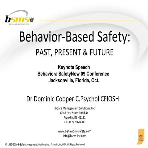 Behavioral Safety: Past Present & Future
