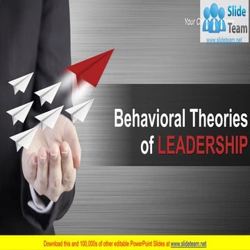 Behavioral Theories Of Leadership PowerPoint Presentation Slides