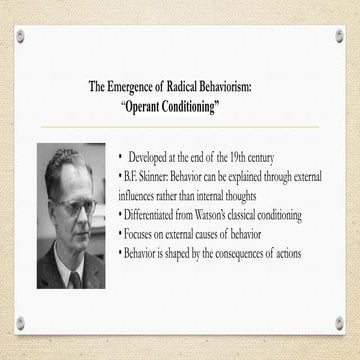 Behaviorism emphasizes that all behaviors are learned through interactions wi...