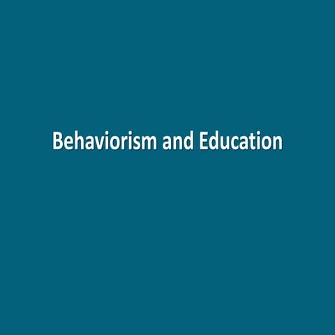 Behaviorism and education prezentacja webquest