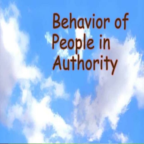 Behavior of people in authority