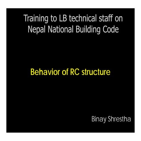 Behavior of rc structure under earthquake loading