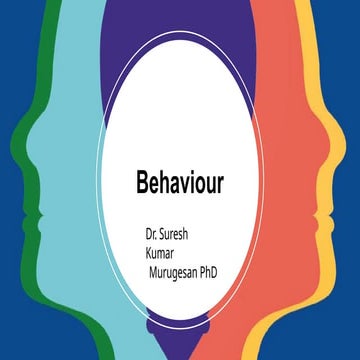 behaviour- presentation by dr. surash.pptx