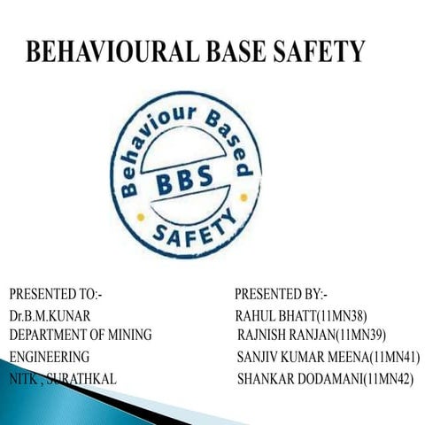 Behavioural base safety