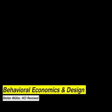 Design Practise & Behavioral Economics