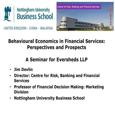 Behavioural economics in Financial Services: Perspectives and Prospects 