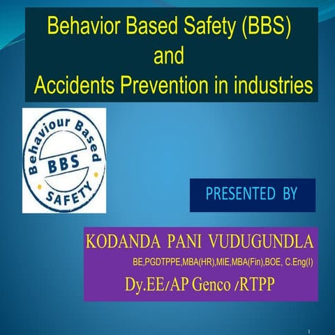 Behaviour based safety and prevention of accidents in industries