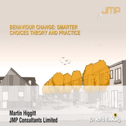 Behaviour Change - Smarter Choices Theory and Practice