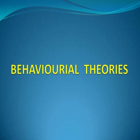 Behaviourial theories | PPTX