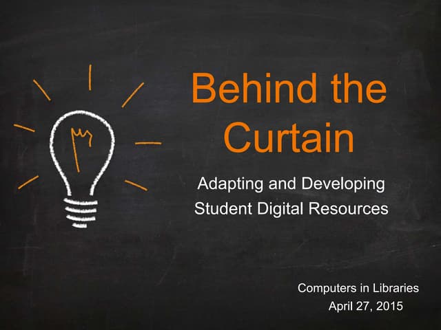 Behind the Curtain: Adapting and Developing Student Digital Resources