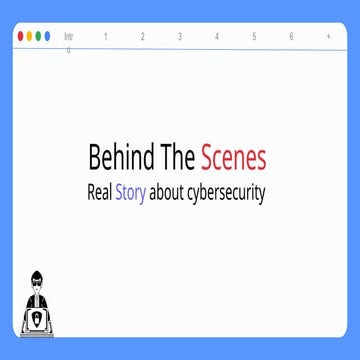 Behind The Scenes Real Story about cybersecurity