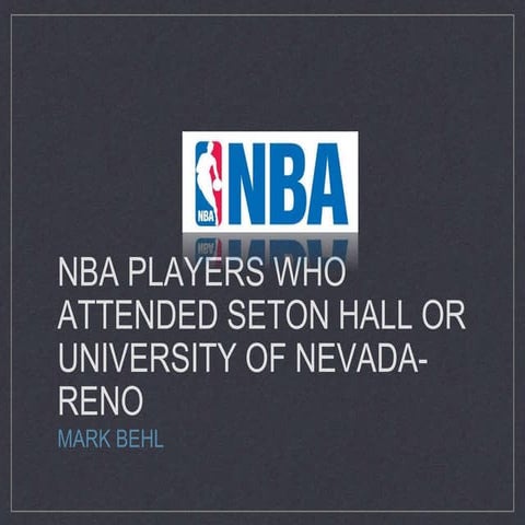 Mark Behl Presents: Nevada and Seton Hall NBA Players