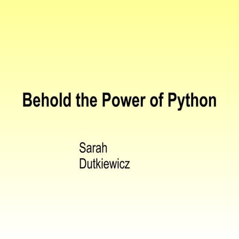 Behold the Power of Python | PPT