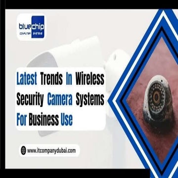 Latest Trends in Wireless Security Camera Systems for Business Use