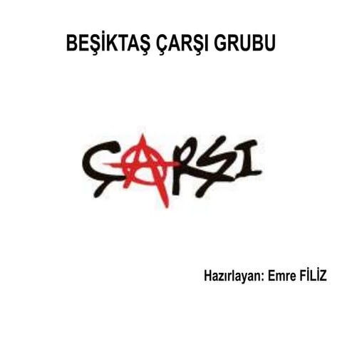 Beşiktaş çarşi grubu